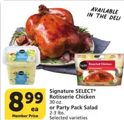 Albertsons Signature SELECT Rotisserie Chicken 30 oz. or Party Pack Salad 2-3 lbs offer