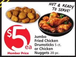 Albertsons Jumbo Fried Chicken Drumsticks 5 ct. or Chicken Nuggets 20 pc offer
