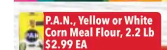 Tony’s Fresh Market P. A. N., Yellow or White Corn Meal Flour offer