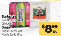 Tony’s Fresh Market Barbican Non-Alcoholic Drink 6 Pk Dana Nublus Cheese with Nigella Seeds offer