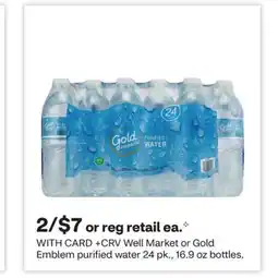 CVS Well Market or Gold Emblem purified water offer