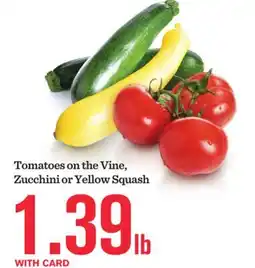 Mariano's Tomatoes on the Vine, Zucchini or Yellow Squash offer