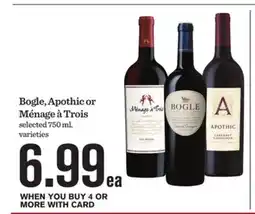 Mariano's Bogle, Apothic or MΓ©nage Γ Trois offer