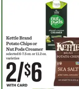 Mariano's Kettle Brand Potato Chips or Nut Pods Creamer offer