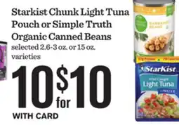 Mariano's Starkist Chunk Light Tuna Pouch or Simple Truth Organic Canned Beans offer