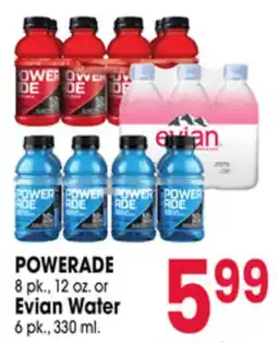 Jewel-Osco POWERADE 8 pk., 12 oz. or Evian Water 6 pk., 330 ml offer