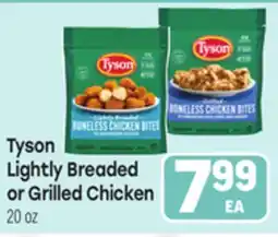 Tony’s Fresh Market Tyson Lightly Breaded or Grilled Chicken offer