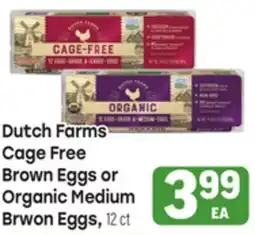 Tony’s Fresh Market Dutch Farms Cage Free Brown Eggs or Organic Medium Brwon Eggs offer