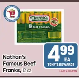 Tony’s Fresh Market Nathan's Famous Beef Franks offer