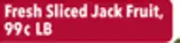 Tony’s Fresh Market Fresh Sliced Jack Fruit offer