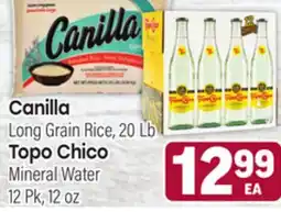 Tony’s Fresh Market Canilla Long Grain Rice, 20 Lb, Topo Chico Mineral Water 12 Pk, 12 oz offer