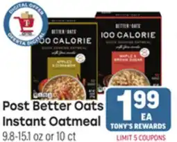 Tony’s Fresh Market Post Better Oats Instant Oatmeal offer