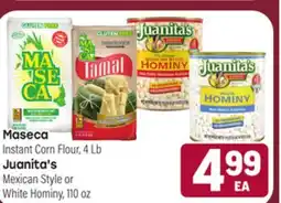 Tony’s Fresh Market Maseca Instant Corn Flour, 4Lb, Juanita's Mexican Style or White Hominy, 110oz offer