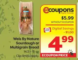 Weis Markets Weis By Nature Sourdough or Multigrain Bread offer