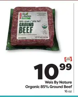 Weis Markets Weis By Nature Organic 85% Ground Beef offer