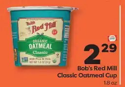 Weis Markets Bob's Red Mill Classic Oatmeal Cup offer
