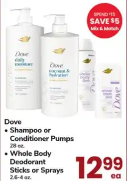ACME Dove Shampoo or Conditioner Pumps 28 oz., Whole Body Deodorant Sticks or Sprays 2.6-4 oz offer