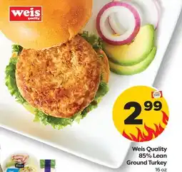Weis Markets Weis Quality 85% Lean Ground Turkey offer