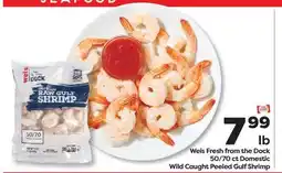 Weis Markets Weis Fresh from the Dock/70 Domestic Peeled Gulf Shrimp offer
