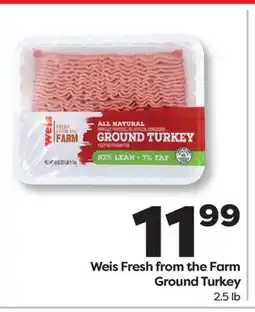 Weis Markets Weis Fresh from the Farm Ground Turkey offer