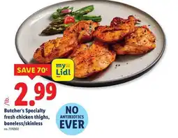 Lidl Butcher's Specialty fresh chicken thighs, boneless/skinless offer