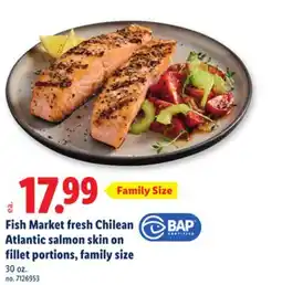 Lidl Fish Market fresh Chilean Atlantic salmon skin on fillet portions, family size offer