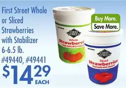 Smart & Final First Street Whole or Sliced Strawberries with Stabilizer offer