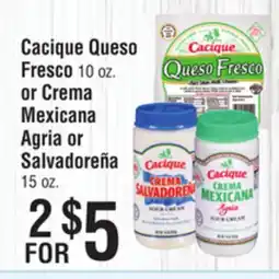 Smart & Final Cacique Queso Fresco or Crema Mexicana Agria or Salvadoreña offer