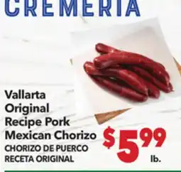 Vallarta Supermarkets Vallarta Original Recipe Pork Mexican Chorizo offer