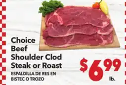 Vallarta Supermarkets Choice Beef Shoulder Clod Steak or Roast / ESPALDILLA DE RES EN BISTEC O TROZO offer