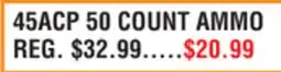 Dunham's Sports 45ACP 50 COUNT AMMO offer
