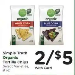 Kroger Simple Truth Organic Tortilla Chips offer