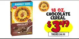 Ollie's 18 OZ. CHOCOLATE CEREAL offer