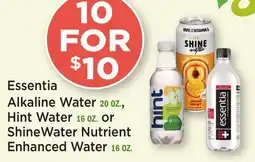 Heinen's Essentia Alkaline Water 20 OZ., Hint Water 16 OZ. or ShineWater Nutrient Enhanced Water 16 OZ offer