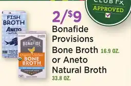 Heinen's Bonafide Provisions Bone Broth 16.9 OZ. or Aneto Natural Broth 33.8 OZ offer