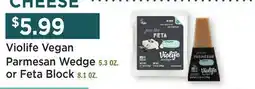 Heinen's Violife Vegan Parmesan Wedge 5.3 OZ. or Feta Block 8.1 OZ offer