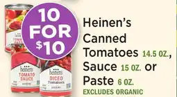 Heinen's Heinen's Canned Tomatoes 14.5 OZ., Sauce 15 OZ. or Paste 6 OZ offer