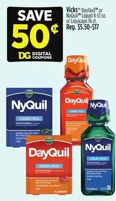 Dollar General Vicks DayQuil or NyQuil Liquid 8-12 oz. or Liquicaps offer