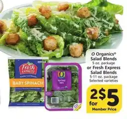 Albertsons O Organics Salad Blends or fresh express salad blends offer