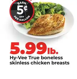 Hy-Vee Hy-Vee True boneless skinless chicken breasts offer
