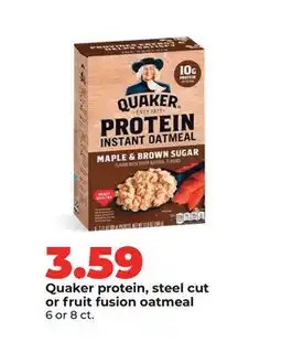 Hy-Vee Quaker protein, steel cut or fruit fusion oatmeal offer