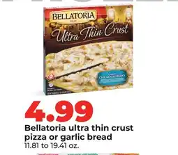 Hy-Vee Bellatoria ultra thin crust pizza or garlic bread offer