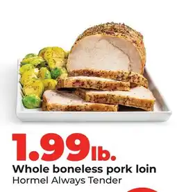 Hy-Vee Hormel Whole boneless pork loin offer