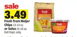 Meijer Fresh from Meijer Chips 13-14 oz. or Salsa 15-16 oz offer