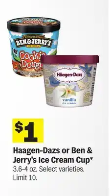 Meijer Haagen-Dazs or Ben & Jerry's Ice Cream Cup offer