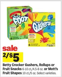 Meijer Betty Crocker Gushers, Rollups or Fruit Snacks 6-10 ct./4.5-8 oz. or Mott's Fruit Shapes 10 ct./5 oz offer