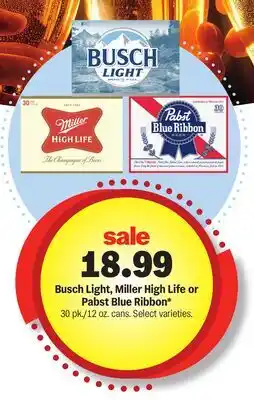 Meijer Busch Light, Miller High Life or Pabst Blue Ribbon offer