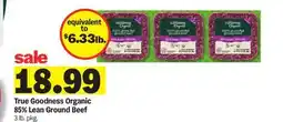 Meijer True Goodness Organic 85% Lean Ground Beef offer