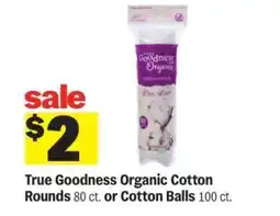 Meijer True Goodness Organic Cotton Rounds or Cotton Balls offer