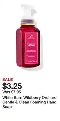Bath & Body Works White Barn Wildberry Orchard Gentle & Clean Foaming Hand Soap offer